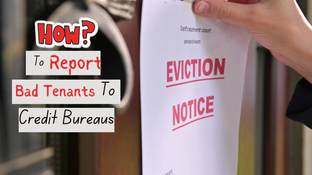 how to report delinquent tenants to credit bureaus