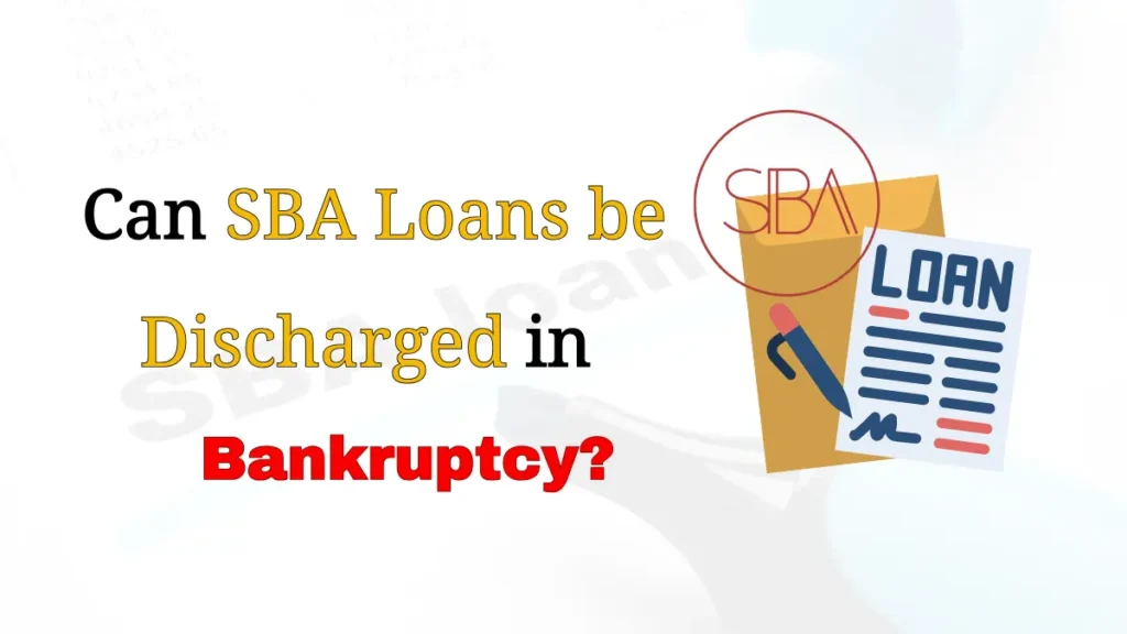 featured image of Can SBA Loans be Discharged in Bankruptcy