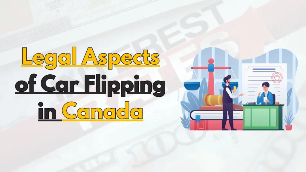 featured image of Legal Aspects of Car Flipping in Canada