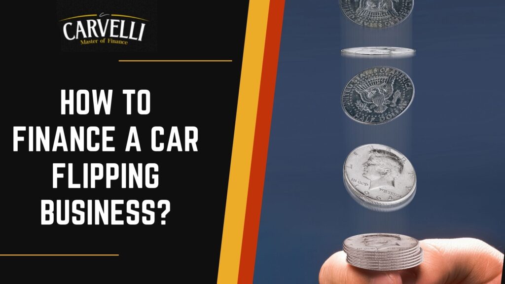 featured image of Finance a Car Flipping